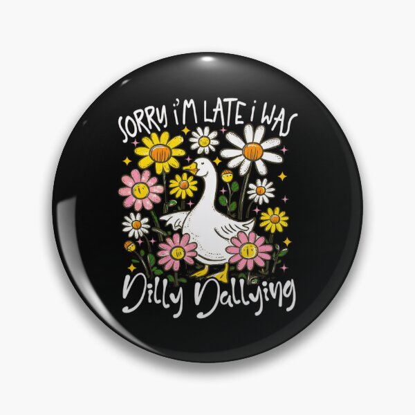 Item preview, I Saying I'm Was Late Classic Funny Sorry Dallying Dilly Retro Vintage designed and sold by PEDDAKAPRADEEP.