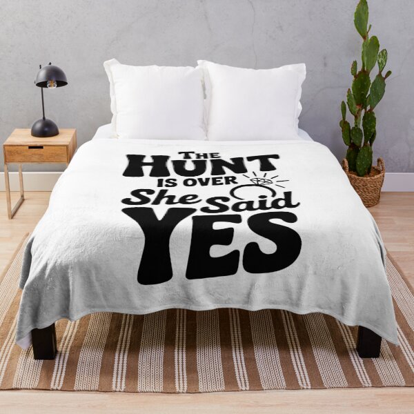 Item preview, The Hunt is Over She Said Yes designed and sold by Frank Ring.