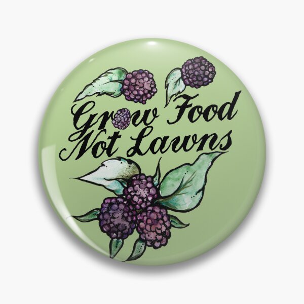 Item preview, Grow Food Not Lawns designed and sold by FrictionMaxxing.