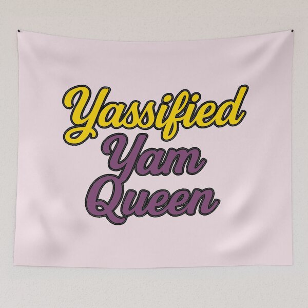 Item preview, Yassified Yam Queen designed and sold by WheelieGdArt.