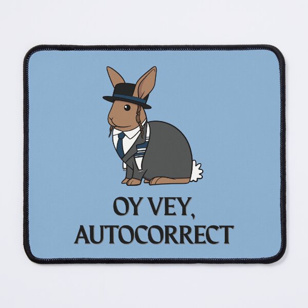Item preview, Oy Vey, Autocorrect (rabbit rabbi) designed and sold by WatershipBound.