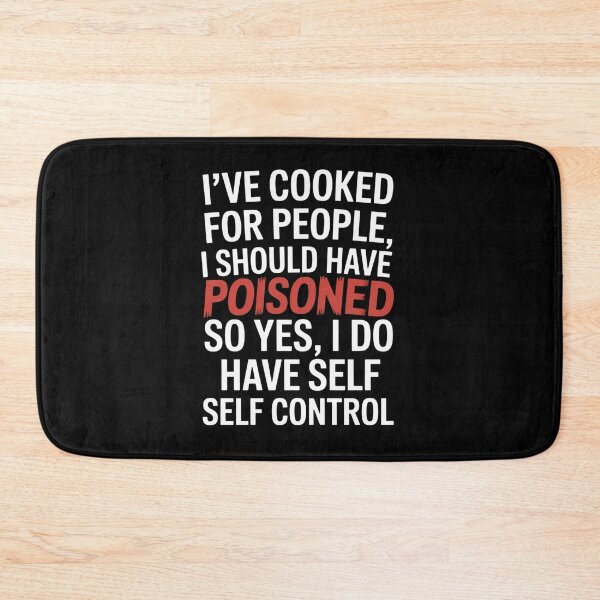 Item preview, I'Ve Cooked For People I Should Have Poisoned So Yes I Do designed and sold by MaryoKing.