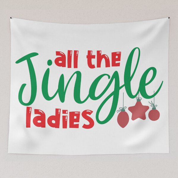 Item preview, All The Jingle Ladies - Funny Christmas Song Pun designed and sold by FuzionRaptor.