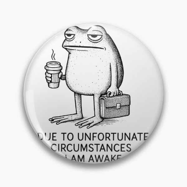 Item preview, Funny Grumpy Frog Coffee "Due To Unfortunate Circumstances I Am Awake" designed and sold by haitrieuic96.