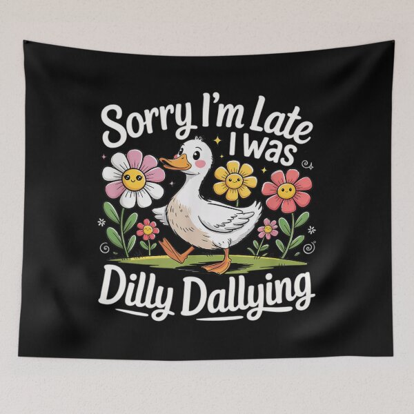 Item preview, Retro Funny Vintage Late Dilly Sorry Classic Saying Dallying I'm I Was designed and sold by PEDDAKAPRADEEP.