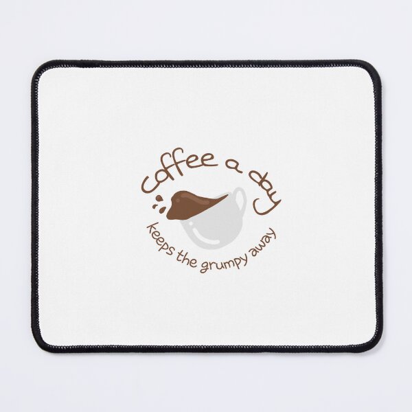 Item preview, Coffee a day keeps the grumpy away designed and sold by ARTL0V3RR.