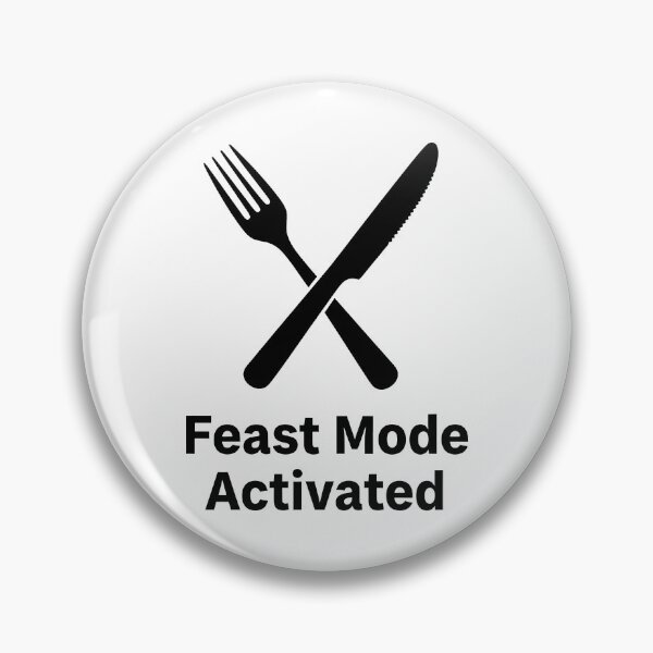Item preview, Feast Mode Activated designed and sold by Fuechse.