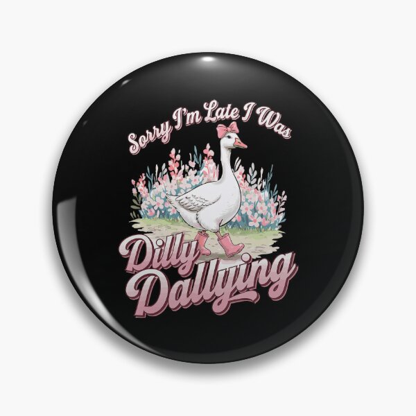 Item preview, Vintage Dilly I'm Funny Retro Saying Sorry Dallying Was Late Classic I designed and sold by PEDDAKAPRADEEP.