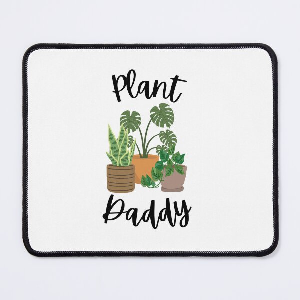 Item preview, Plant Daddy designed and sold by NicoleSLP.