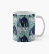 Living Among Bigfoot: The Wild Ones Mug