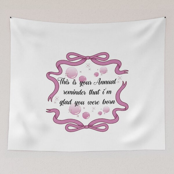 Item preview, This is your annual reminder that im glad you were born designed and sold by belladesign7.