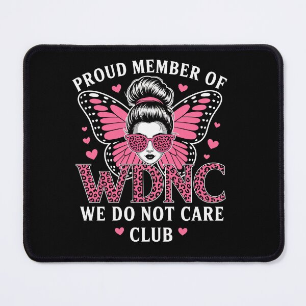 Item preview, Messy Bun Girl Proud Member Of Wdnc We Do Not Care Club designed and sold by Kcgarciaso.