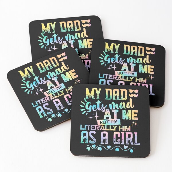 Item preview, My Dad Gets Mad at Me But I'm Literally Him As A Girl designed and sold by JanessaHardi.