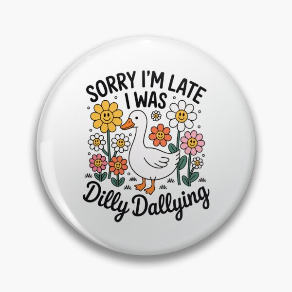 Item preview, I Dilly Retro Was Funny Vintage Sorry I'm Saying Classic Late Dallying designed and sold by PEDDAKAPRADEEP.