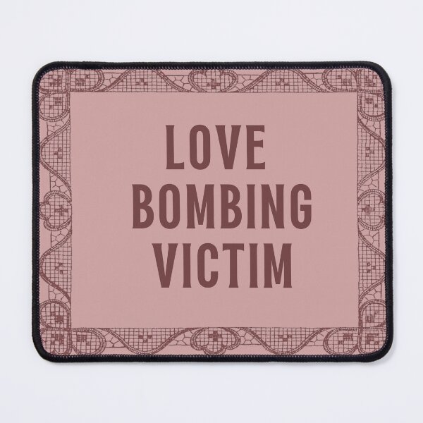 Item preview, love bombing victim designed and sold by notdolo222.