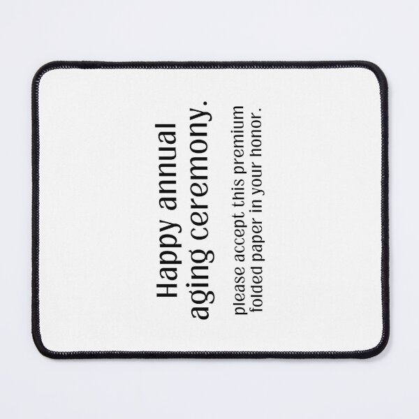 Item preview, Happy Annual Aging Ceremony Please Accept This Premium Folded Paper In Your Honor designed and sold by stephenflashart.