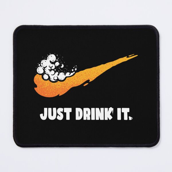 Item preview, Just Drink It designed and sold by tronyx79.