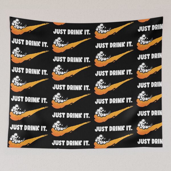 Item preview, Just Drink It designed and sold by tronyx79.