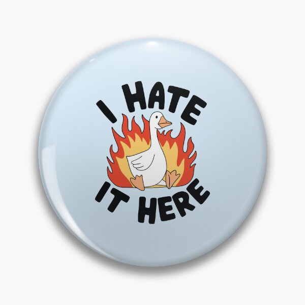 Item preview, I Hate It Here Silly Goose Meme designed and sold by BrownHorse90s.