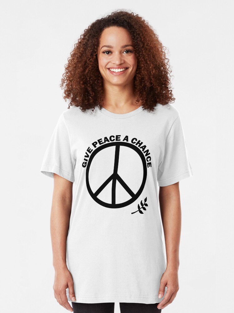 you can give peace a chance t shirt