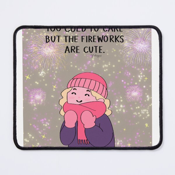 Item preview, Too Cold to Care but the Fireworks Are Cute | Bonfire Night Art  designed and sold by effdesigns.