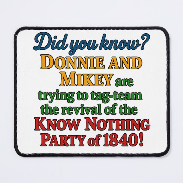 Item preview, Did You Know? – The Know-Nothing Revival Chronicles designed and sold by WheelieGdArt.
