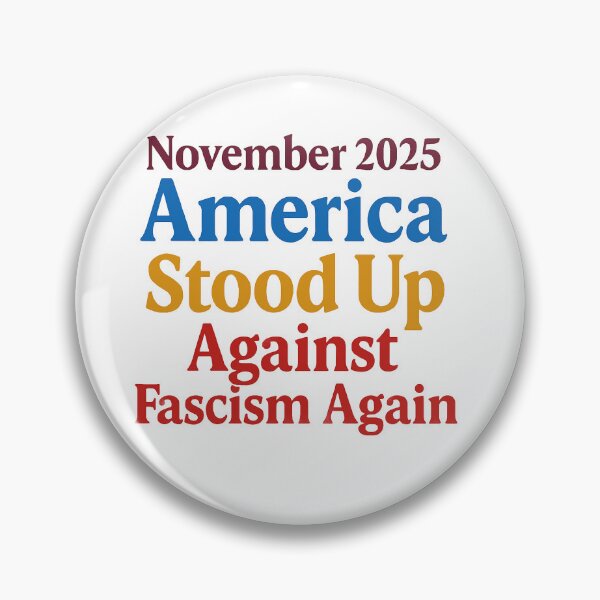 Item preview, November 2025 – America Stood Up Against Fascism Again designed and sold by WheelieGdArt.