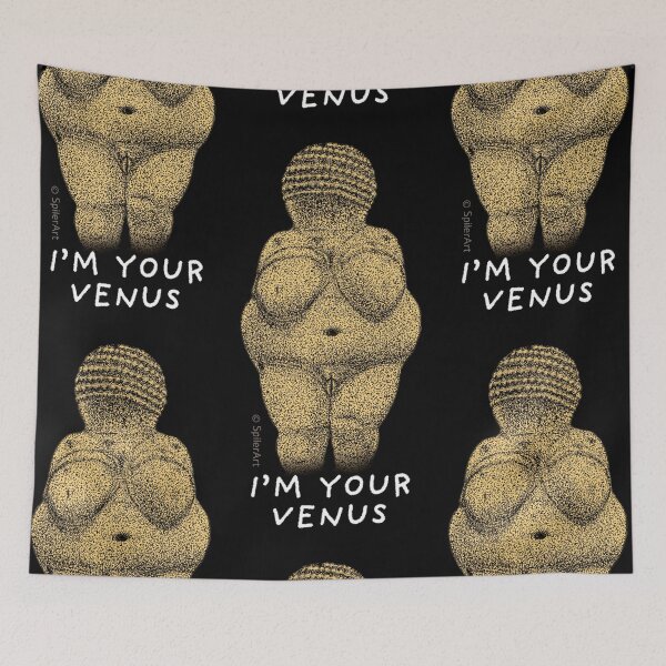 Item preview, I am Your Venus designed and sold by SpilerArt.