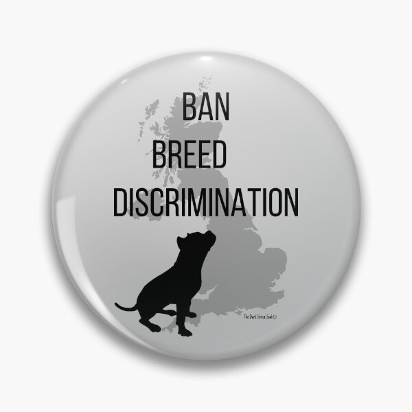 Item preview, Ban Breed Discrimination - UK designed and sold by DarkGreenSoul.