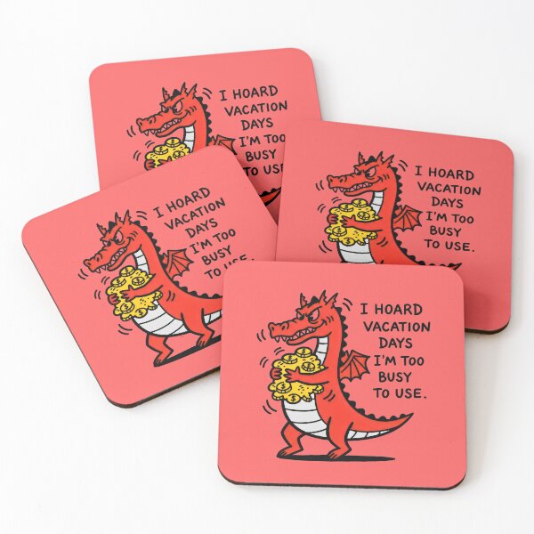 Item preview, Workaholic Dragon Hoarding Vacation Days designed and sold by Animepic222.