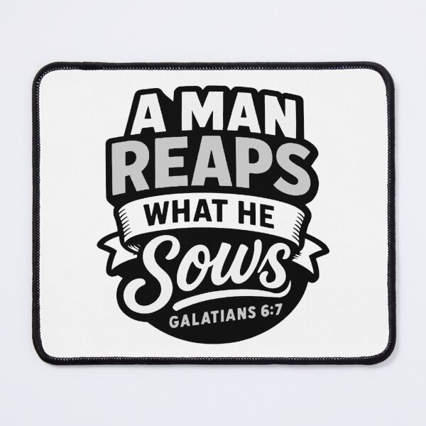 Item preview, Galatians 6:7 A Man Reaps What He Sows designed and sold by plushism.