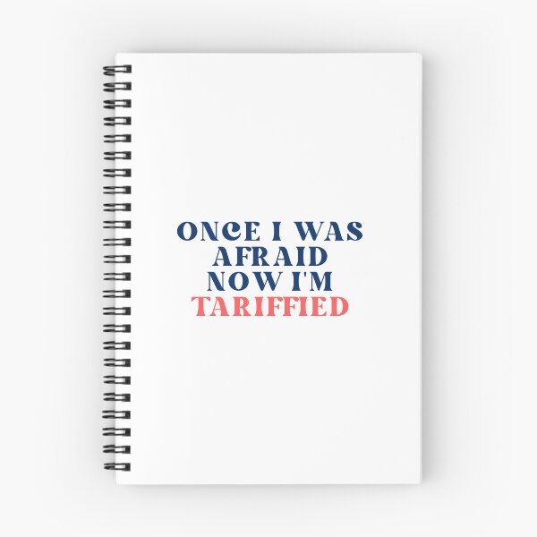 Item preview, Once I Was Afraid Now I'm Tariffied designed and sold by SWETA HALDER.