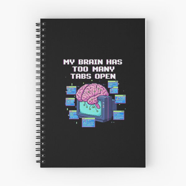 Item preview, My Brain Has Too Many Tabs Open designed and sold by yusufdehbi.