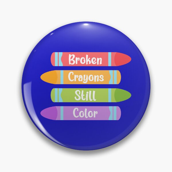 Item preview, Broken Crayons Still Color, Motivational Quote, Inspirational Quote designed and sold by DesignHouse07.
