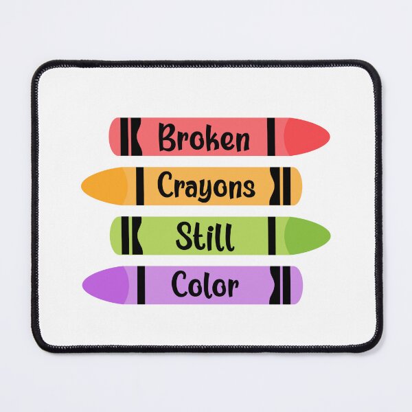 Item preview, Broken Crayons Still Color, Motivational Quote, Inspirational Quote designed and sold by DesignHouse07.