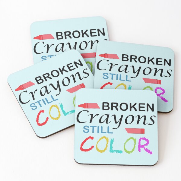 Item preview, Broken Crayons Still Color inspirational quotes designed and sold by DesignHouse07.