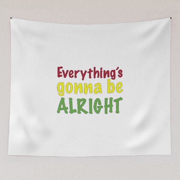 Item preview, Everything is gonna be alright designed and sold by Mr Lee.