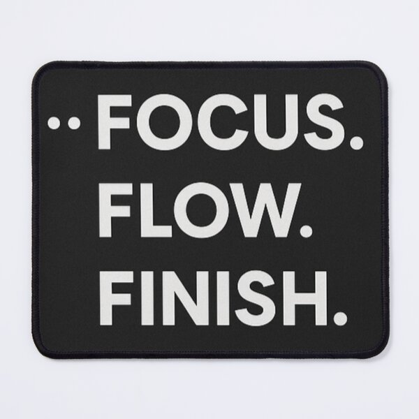 Item preview, Focus Flow Finish – Minimal Motivational Quote Design designed and sold by Dogandesighn.