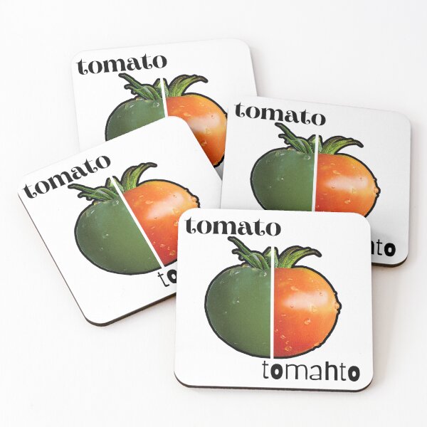 Item preview, TOMATO / TOMAHTO. Ok, whatever you say. No problem.   designed and sold by GAT74.