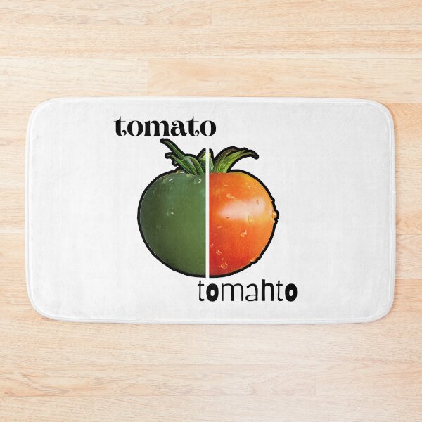 Item preview, TOMATO / TOMAHTO. Ok, whatever you say. No problem.   designed and sold by GAT74.