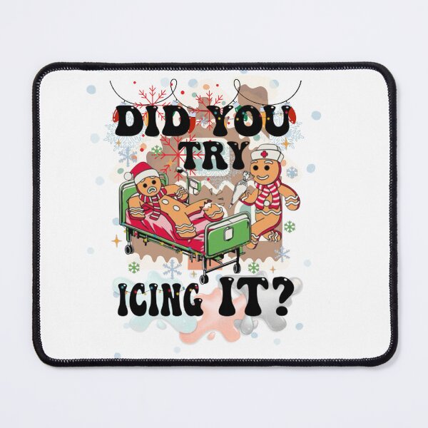 Item preview, DID YOU TRY ICING IT? designed and sold by FNMDRYP.