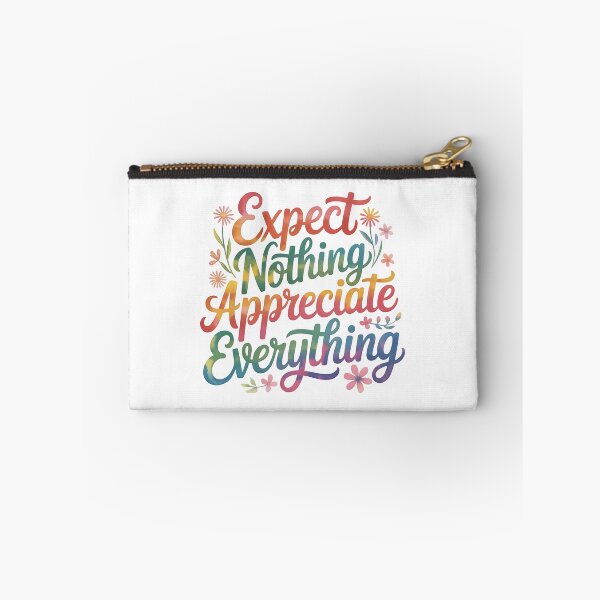 Item preview, Expect nothing appreciate everything designed and sold by nimmitrends.