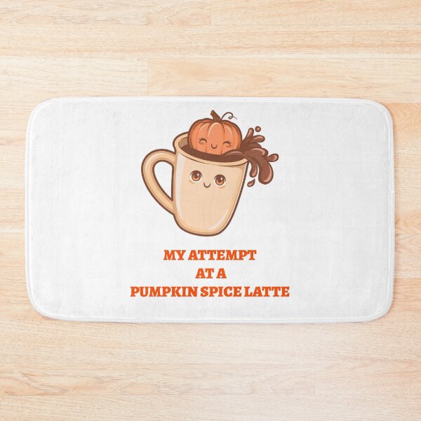 Item preview, My Attempt at a Pumpkin Spice Latte designed and sold by SavvyVacationer.