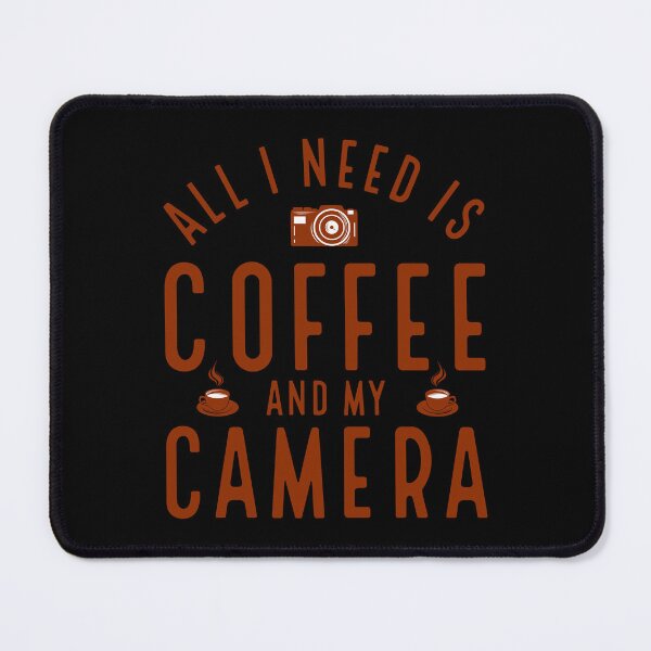 Item preview, All I Need Is Coffee and My Camera designed and sold by Design for all.