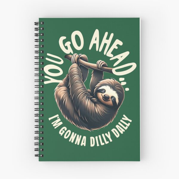 Item preview, Dilly Dally Funny Sloth Humor designed and sold by Uniquely Yours.