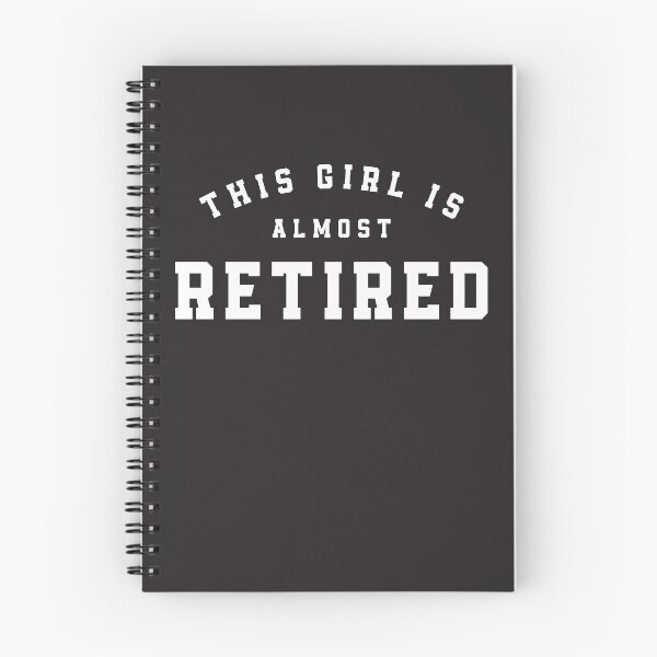 Item preview, This Girl Is Almost Retired Funny Retirement Countdown designed and sold by cidolopez.