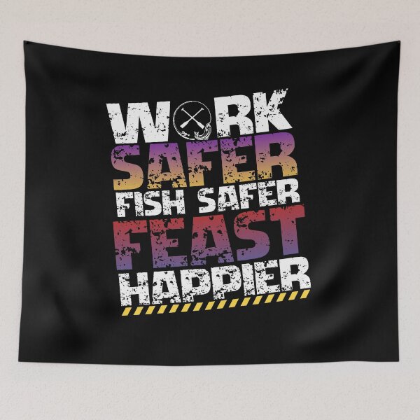 Item preview, Work Safer Fish Safer Feast Happier – Safety Fishing Thanksgiving designed and sold by PeteLawliiet.