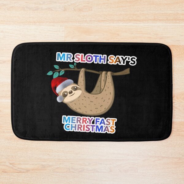 Item preview, Mr Sloth Say's Merry Fast Christmas Gift designed and sold by ZooStateofMind.