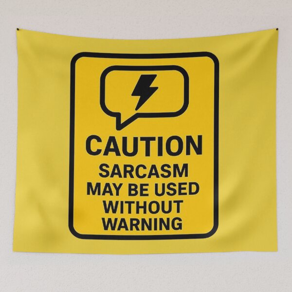 Item preview, Warning Sarcasm Label Design designed and sold by MiLaKK.
