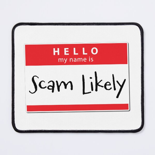 Item preview, Hello, My Name Is Scam Likely designed and sold by ChickenFund.